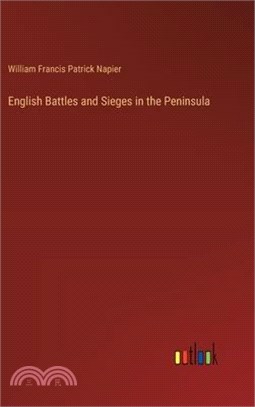 English Battles and Sieges in the Peninsula