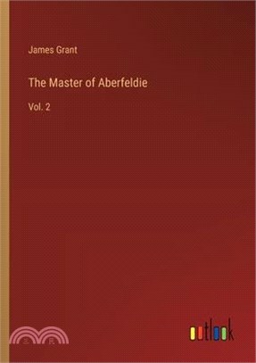 The Master of Aberfeldie: Vol. 2