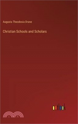 Christian Schools and Scholars