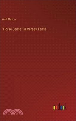 "Horse Sense" in Verses Tense