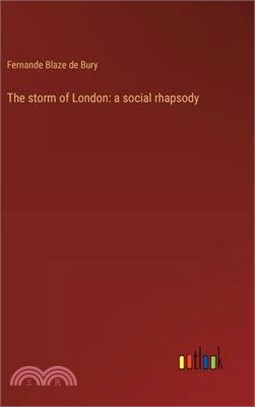 The storm of London: a social rhapsody