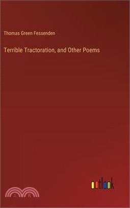 Terrible Tractoration, and Other Poems