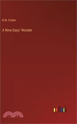 A Nine Days' Wonder