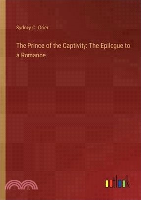 The Prince of the Captivity: The Epilogue to a Romance