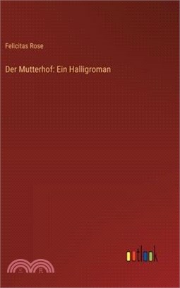 Der Mutterhof: Ein Halligroman