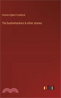 The bushwhackers & other stories