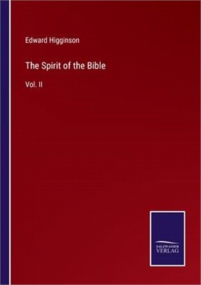 The Spirit of the Bible: Vol. II