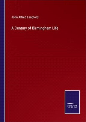 A Century of Birmingham Life