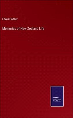 Memories of New Zealand Life