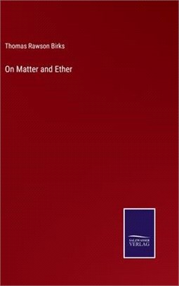 On Matter and Ether