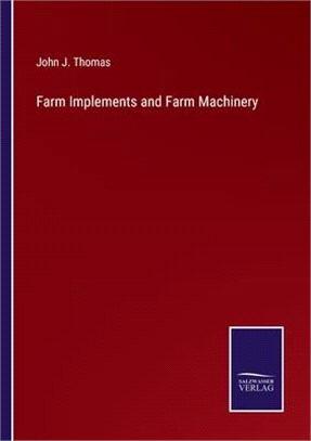 Farm Implements and Farm Machinery