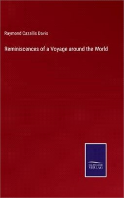 Reminiscences of a Voyage around the World
