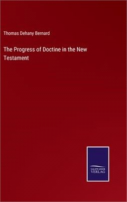 The Progress of Doctine in the New Testament