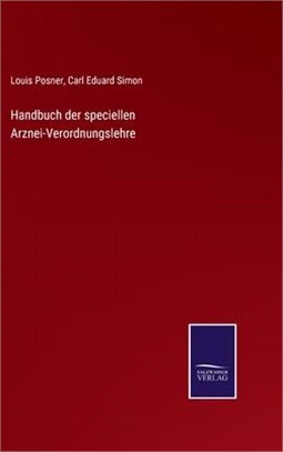 Handbuch der speciellen Arznei-Verordnungslehre