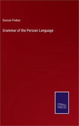 Grammar of the Persian Language