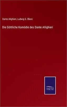 Die Göttliche Komödie des Dante Allighieri