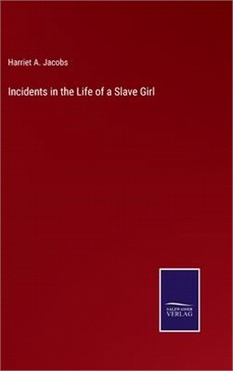 Incidents in the Life of a Slave Girl