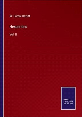 Hesperides: Vol. II