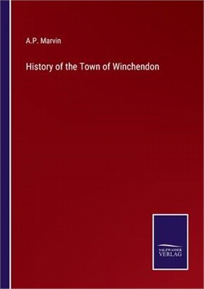 History of the Town of Winchendon