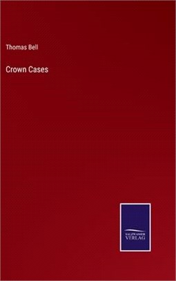 Crown Cases