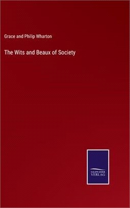 The Wits and Beaux of Society