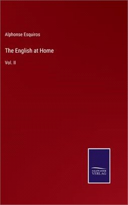 The English at Home: Vol. II