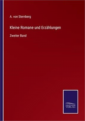 Kleine Romane und Erzählungen: Zweiter Band