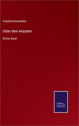 Unter dem Aequator: Dritter Band