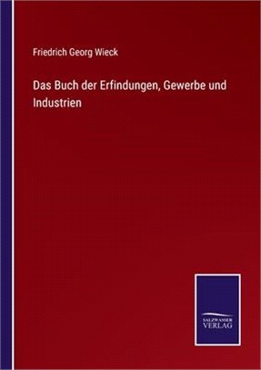 Das Buch der Erfindungen, Gewerbe und Industrien