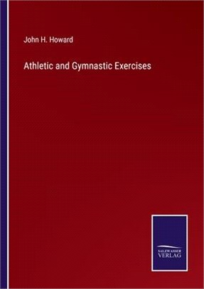 Athletic and Gymnastic Exercises