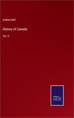 History of Canada: Vol. II