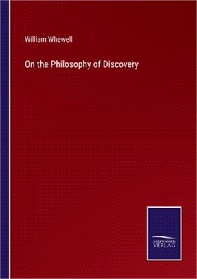 On the Philosophy of Discovery