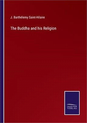 The Buddha and his Religion