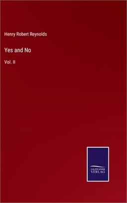 Yes and No: Vol. II