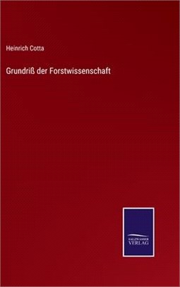 Grundriß der Forstwissenschaft