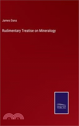 Rudimentary Treatise on Mineralogy