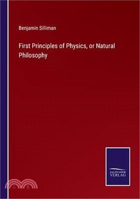 First Principles of Physics, or Natural Philosophy