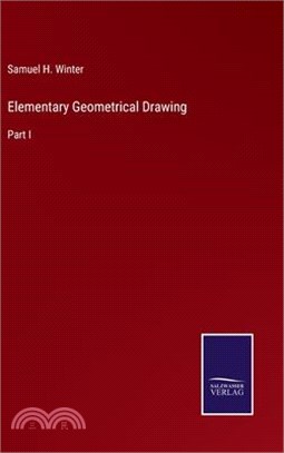 Elementary Geometrical Drawing: Part I