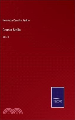 Cousin Stella: Vol. II