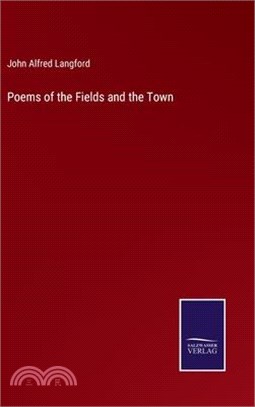 Poems of the Fields and the Town