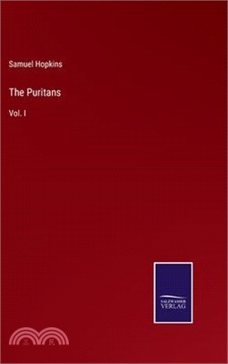 The Puritans: Vol. I