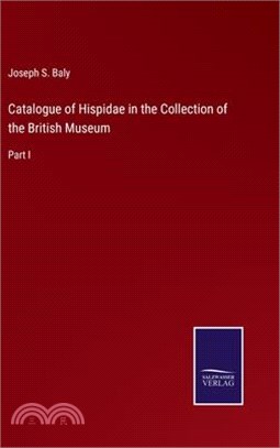 Catalogue of Hispidae in the Collection of the British Museum: Part I