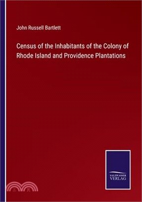 Census of the Inhabitants of the Colony of Rhode Island and Providence Plantations