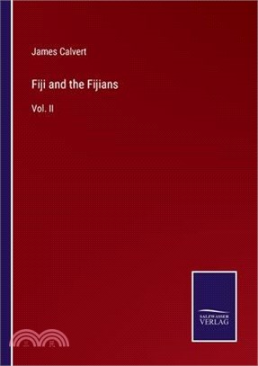 Fiji and the Fijians: Vol. II