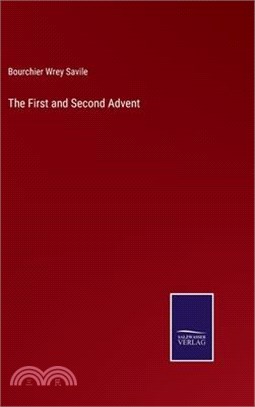 The First and Second Advent