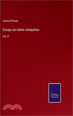 Essays on Indian Antiquities: Vol. II