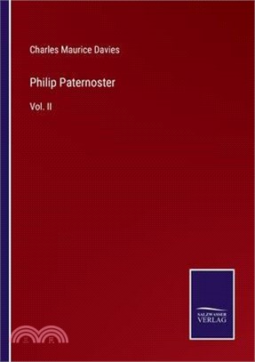 Philip Paternoster: Vol. II