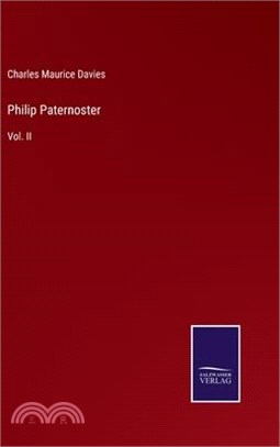 Philip Paternoster: Vol. II