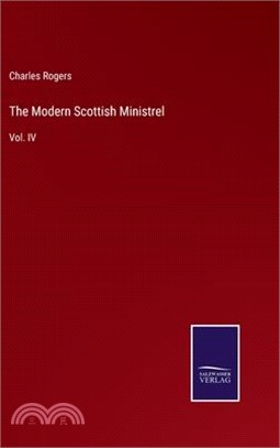 The Modern Scottish Ministrel: Vol. IV