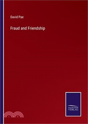 Fraud and Friendship